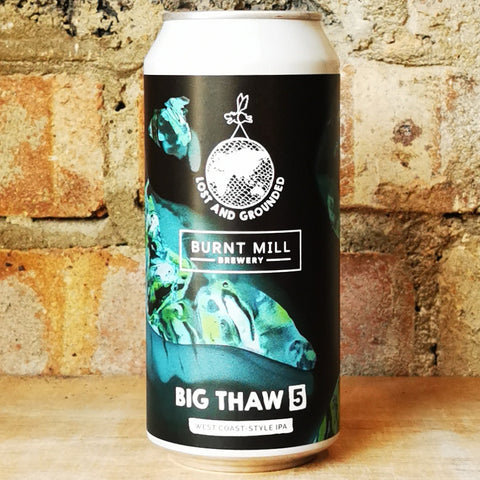 Lost and Grounded x Burnt Mill Big Thaw 5 WC IPA 6.8% 440ml