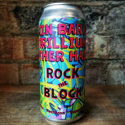 Tin Barn x Trillium x Other Half Rock The Block NE TIPA 9.7% (473ml)